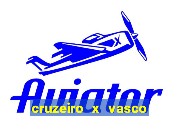 cruzeiro x vasco da gama multicanais